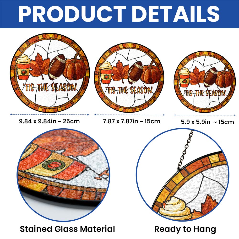 Tis The Season Fall and Football Thanksgiving Stained Glass Suncatcher 3-Day Shipping
