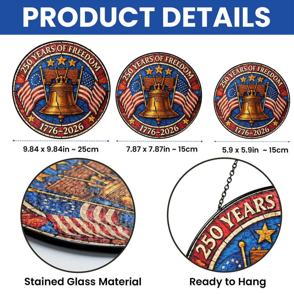 250 Years of Freedom Liberty Bell Stained Glass Suncatcher