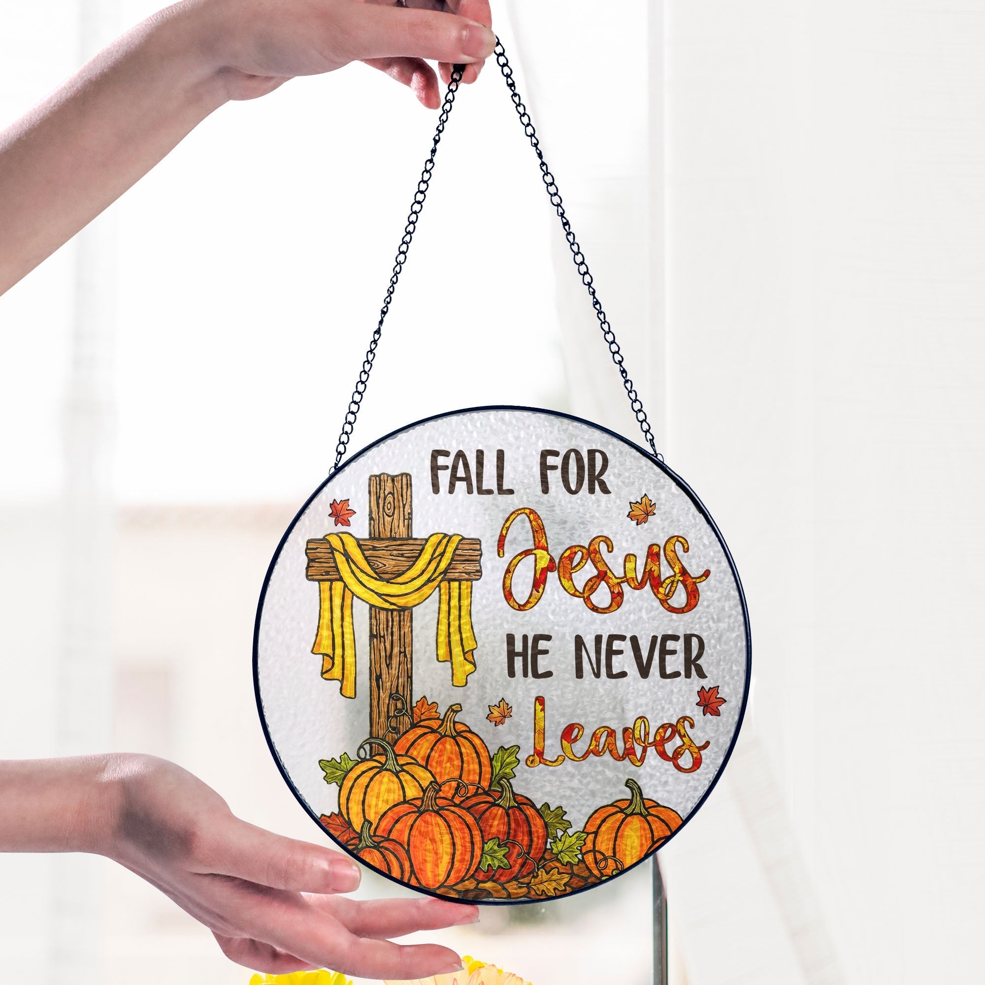 Jesus Cross Fall for Jesus He Never Leaves Thanksgiving Stained Glass Suncatcher 3-Day Shipping