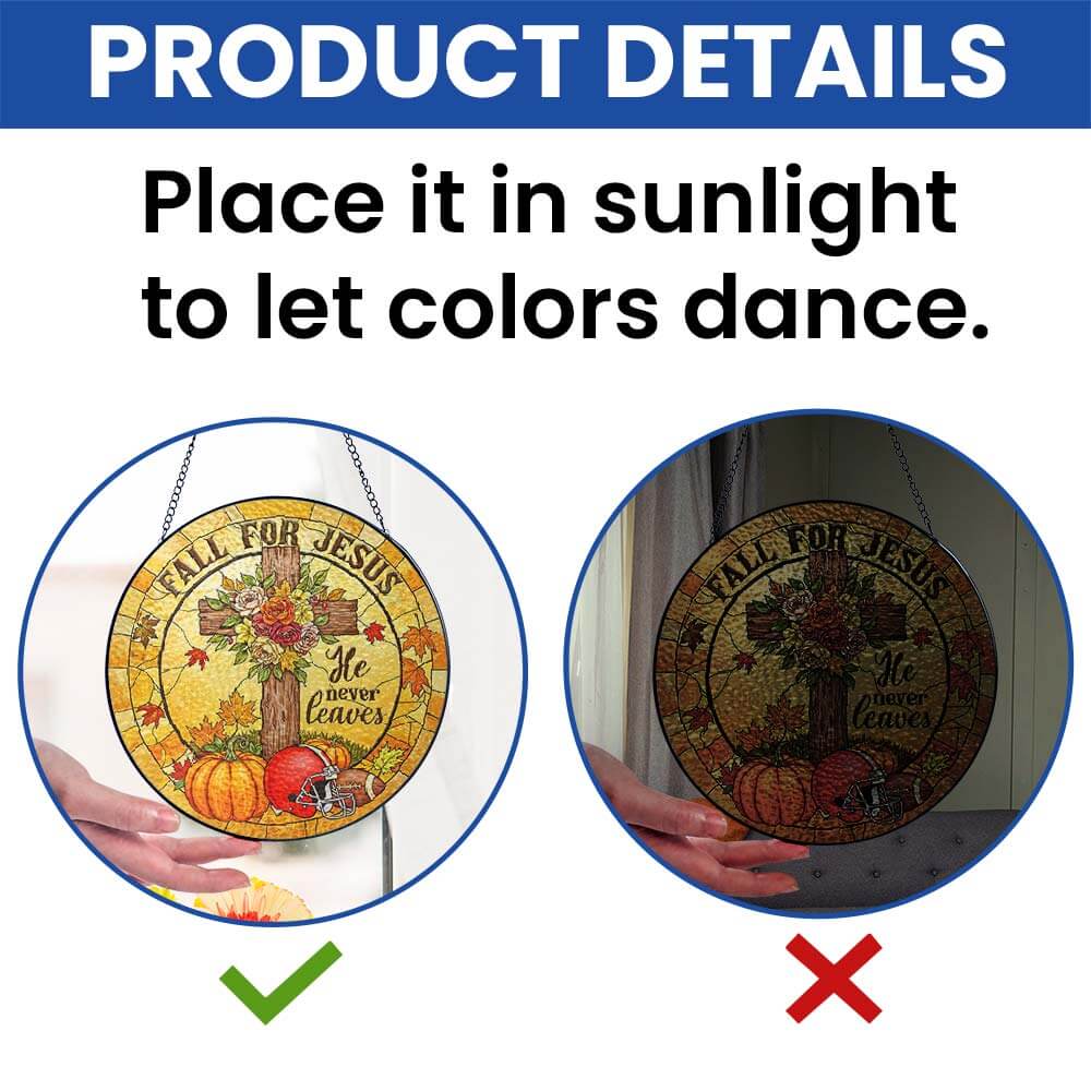 Fall Football Christian He Never Leaves Stained Glass Suncatcher